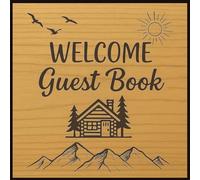 Welcome Guest Book: A Modern Guest Log for Airbnb, Vacation Rentals & Cozy Stays: Now with built-in QR feature for collecting real reviews, faster than ever.