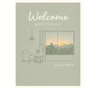 Welcome Guestbook: Perfect for Vacation, AirBnB and VRBO short term Rentals