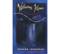 [Welcome Home: Following Your Soul's Journey Home] [By: Ingerman, Sandra] [October, 1993]