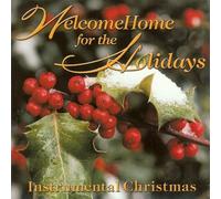 Welcome Home for the Holiday - Welcome Home for the Holiday