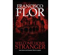 Welcome Home Stranger