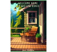 Welcome Home to Willow Ridge