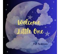 Welcome, Little One