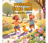 welcome little one!: COLORING BOOK (For Kids)