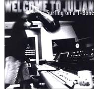 Welcome O Julian - Surfin on a Tee Bone [Swedish