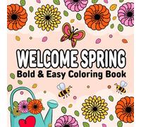 Welcome Spring Bold & Easy Coloring Book