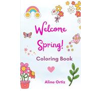 Welcome Spring: Coloring Book