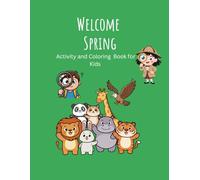 Welcome Spring Coloring Book for Kids: Coloring and activity Book