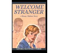 Welcome Stranger, A Beany Malone Story: Anniversary Edition