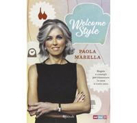 Welcome style. Regole e consigli per rinnovare la casa a costo zero