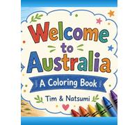 Welcome to Australia: A Coloring Book