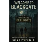 Welcome to Blackgate: The city doesn’t want visitors. It wants prey.