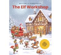 Welcome to Bumblebrook: The Elf Workshop
