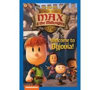 Welcome to Byjovia: Book 1 (Nickelodeon: Max & the Midknight (Copertina rigida)
