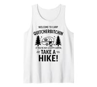 Welcome To Camp Quitcherbitchini If you're not happy camper Canotta