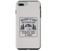 Welcome To Camp Quitcherbitchini If you're not happy camper Custodia per iPhone 7 Plus/8 Plus