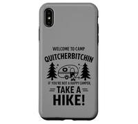 Welcome To Camp Quitcherbitchini If you're not happy camper Custodia per iPhone XS Max