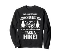 Welcome To Camp Quitcherbitchini If you're not happy camper Felpa
