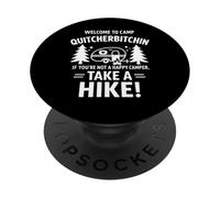 Welcome To Camp Quitcherbitchini If you're not happy camper PopSockets PopGrip Adesivo