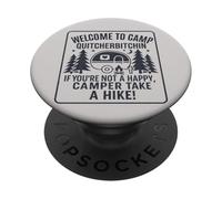 Welcome To Camp Quitcherbitchini If you're not happy camper PopSockets PopGrip Adesivo