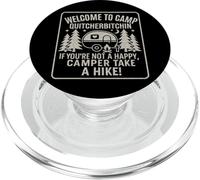 Welcome To Camp Quitcherbitchini If you're not happy camper PopSockets PopGrip per MagSafe