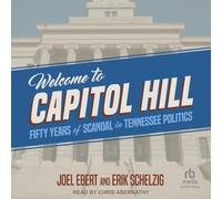 Welcome to Capitol Hill: Fifty Years of Scandal in Tennessee Politics