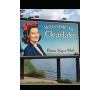 Welcome To Clearlake