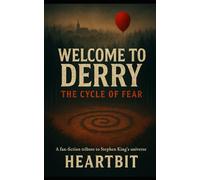 Welcome to Derry - The Cycle of Fear