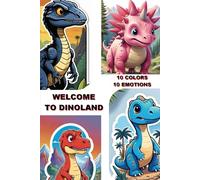 WELCOME TO DINOLAND: 10 COLORS, 10 EMOTIONS