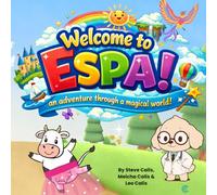 Welcome to Espa!: A journey through a magical world: 1
