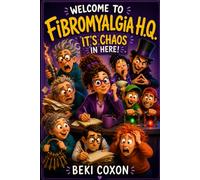 Welcome to Fibromyalgia H.Q - It's Chaos in here!