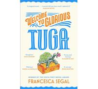 Welcome to Glorious Tuga: A charming and joyful novel about finding yourself