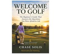 Welcome to Golf: Everything You Need to Know Before Your First Round