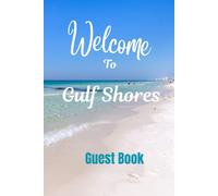 Welcome to Gulf Shores: Guest Book