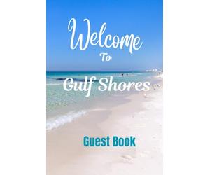 Welcome to Gulf Shores: Guest Book