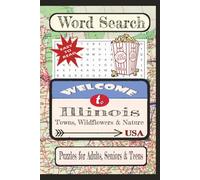 Welcome to Illinois Towns, Wildflowers & Nature Word Search Puzzle Book: Word searches with easy-to-read print about United States Cities & Towns. | ... vacation, holiday, free times, and education.