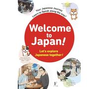 Welcome to Japan～Let's explore Japanese together!～