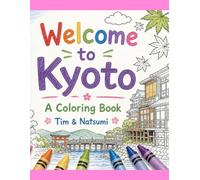 Welcome to Kyoto: A Coloring Book