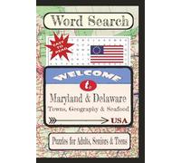 Welcome to Maryland & Delaware Towns, Geography & Seafood Word Search Puzzle Book: Word searches with easy-to-read print about United States Cities & ... vacation, holiday, free times, and education.