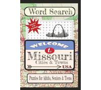 Welcome to Missouri Cities & Towns Word Search Puzzle Book: Word searches with easy-to-read print about United States Cities & Towns. | 6X9 inches, ... vacation, holiday, free times, and education.