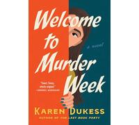 Welcome to Murder Week: A Novel