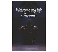 welcome to my life: journal that drives you like a role model