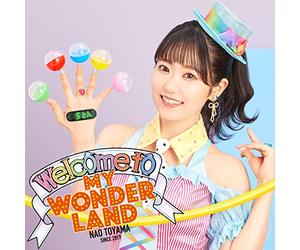Welcome to MY WONDERLAND [初回限定盤] [CD + Blu-ray]