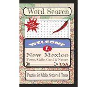 Welcome to New Mexico Towns, Chile, Cacti & Nature Word Search Puzzle Book: Word searches with easy-to-read print about State Cities & Towns, and ... vacation, holiday, free times, and education.