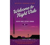 Welcome to Night Vale: A Novel