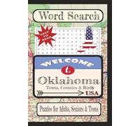 Welcome to Oklahoma Towns, Counties & Birds Word Search Puzzle Book: Word searches with easy-to-read print about United States Cities & Towns, and ... vacation, holiday, free times, and education.