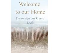 Welcome to our Home - Guest Book: Ormond Beach