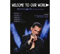 Welcome to our world. Depeche Mode in Italia 2013-14