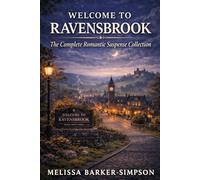 Welcome to Ravensbrook: The Complete Romantic Suspense Collection