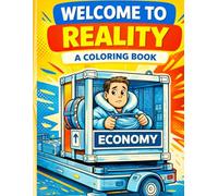 Welcome to Reality: A Coloring Book